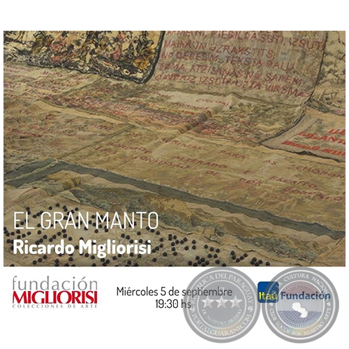 El Gran Manto de Ricardo Migliorisi - Miércoles, 05 de Septiembre de 2018